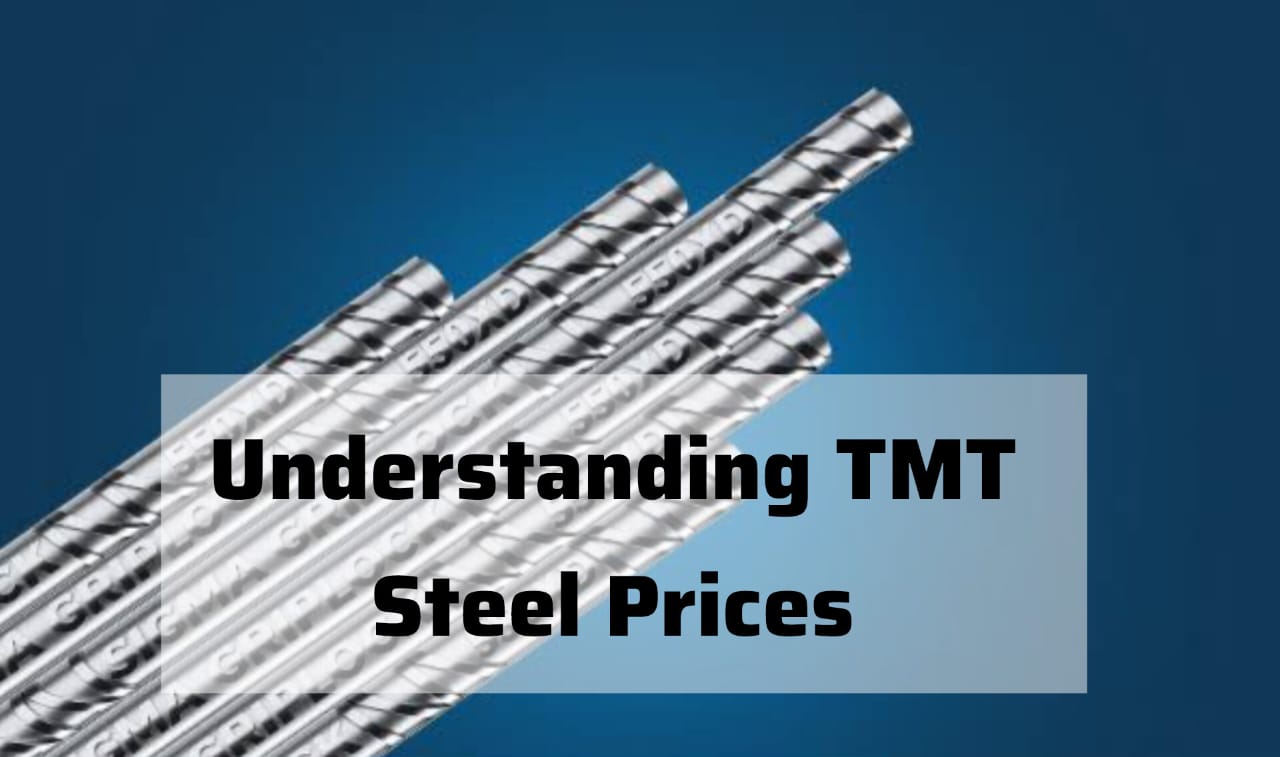 Understanding TMT Steel Prices