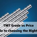 TMT Grade vs. Price: A Guide to Choosing the Right Steel