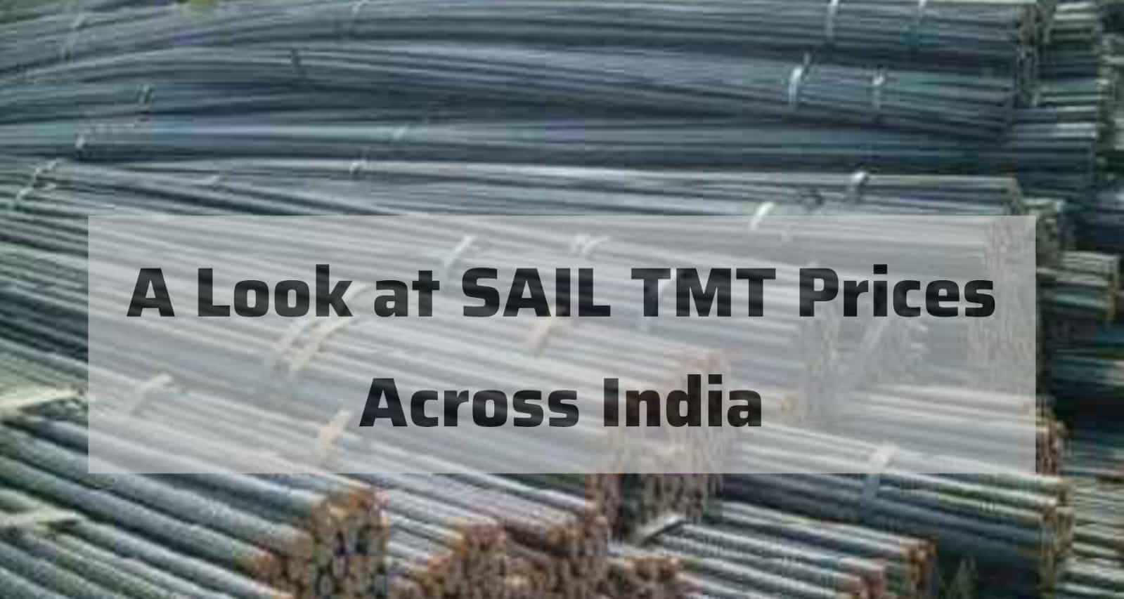 A Look at SAIL TMT Prices Across India