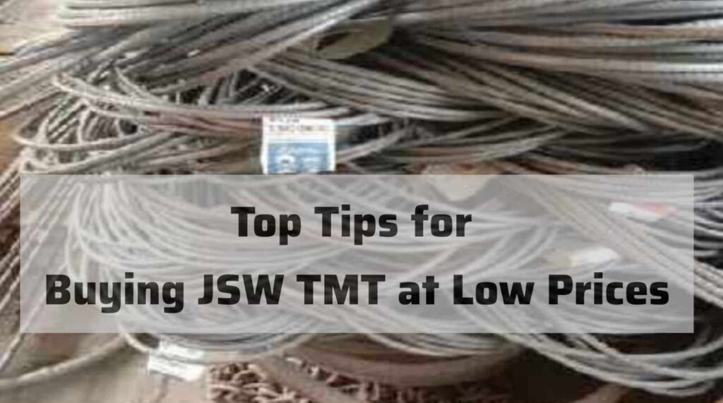 Top Tips for Buying JSW TMT at Low Prices