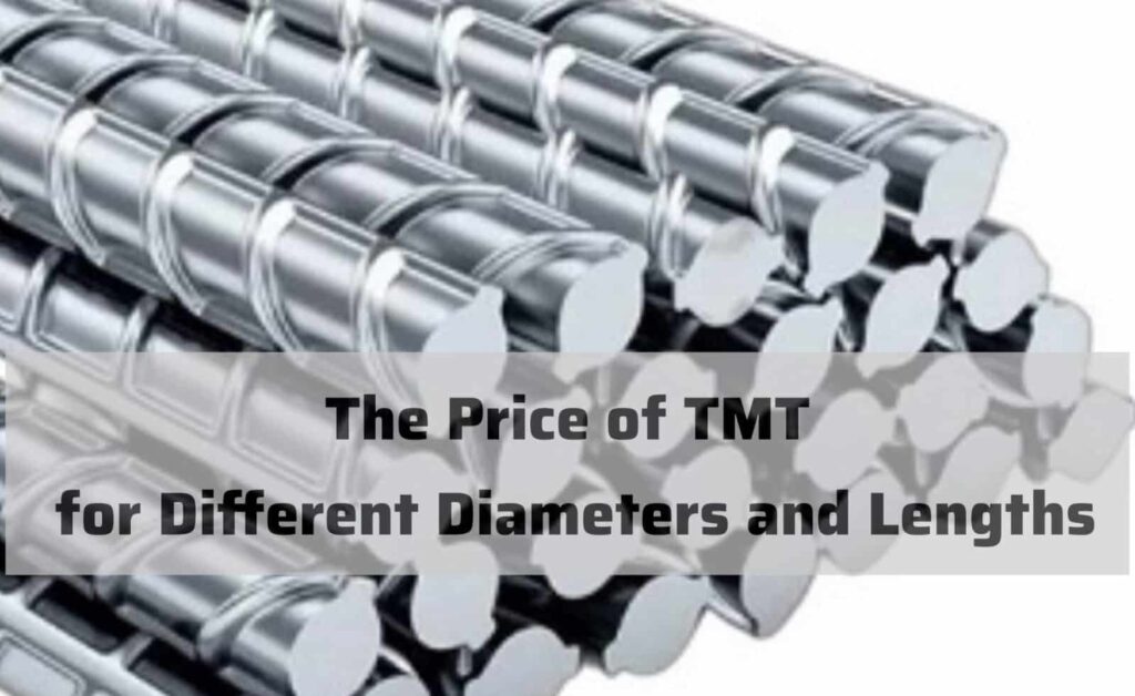 The Price of TMT for Different Diameters and Lengths