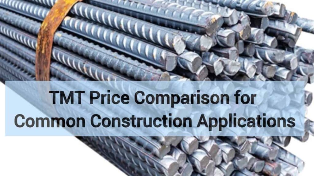 TMT Price Comparison for Common Construction Applications