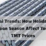 Seasonal Trends: How Holidays and Monsoon Season Affect Todays TMT Prices